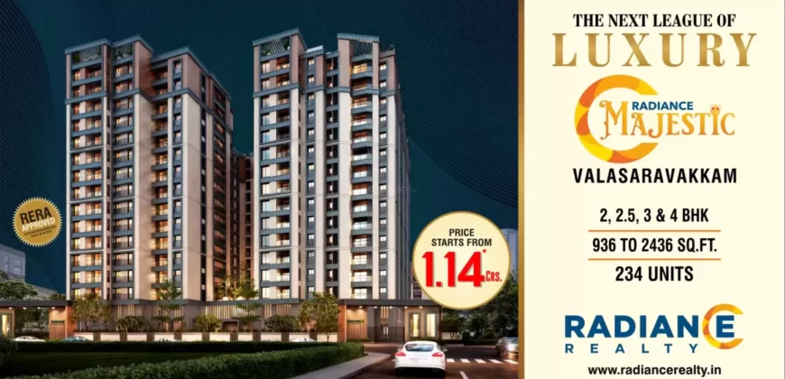 Radiance Majestic Valasaravakkam, Chennai West